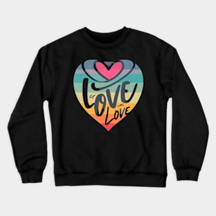 Love is for all Crewneck Sweatshirt